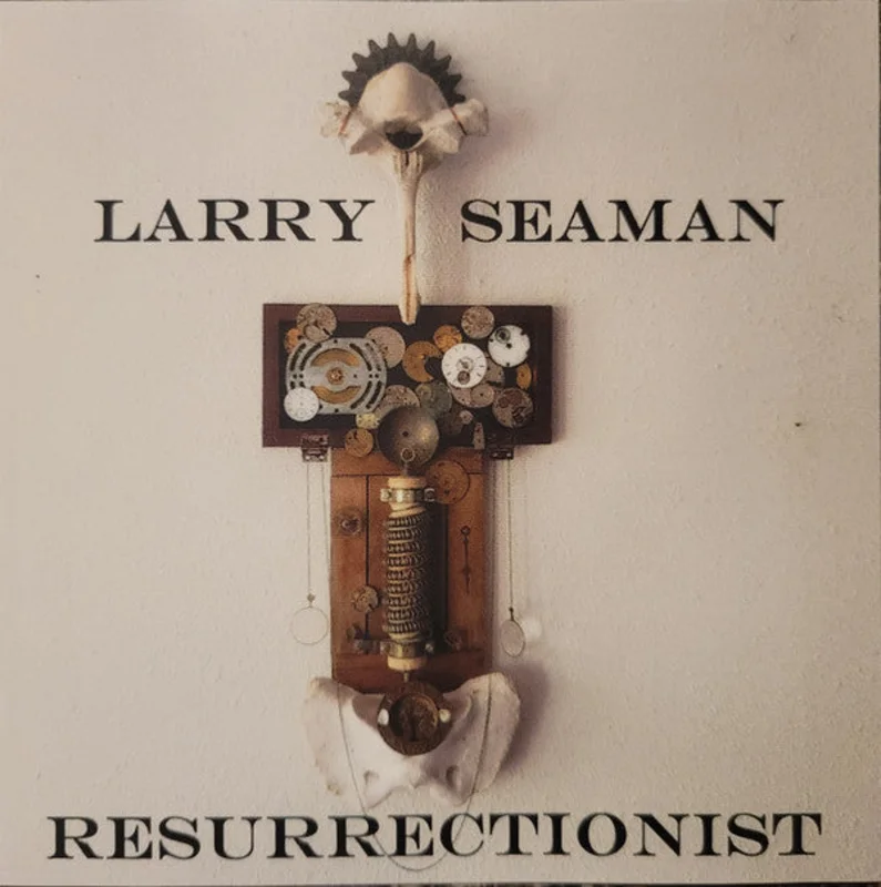 Larry Seaman - Resurrectionist (CDr)