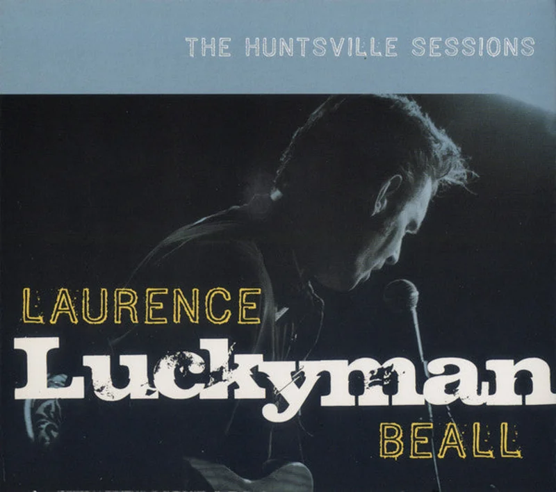 Laurence 'Luckyman' Beall - The Huntsville Sessions (CD)