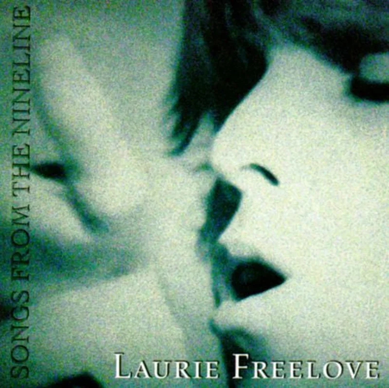 Laurie Freelove - Songs From The Nineline (CD)