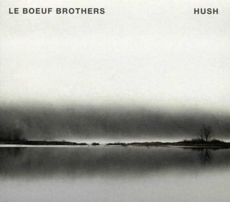 Le Boeuf Brothers - Hush (CD)