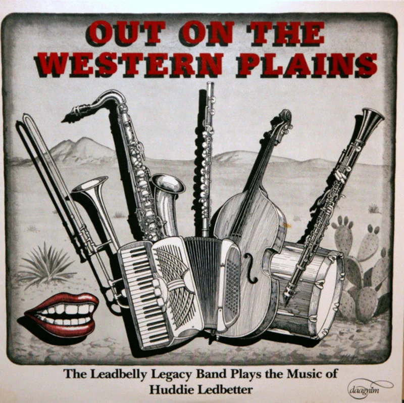 Leadbelly Legacy Band, Alex Coke, Tina Marsh, Steven Feld, Dave Morgan , Bob Paredes, Catherine Schieve, Rock Savage - Out On The Western Plains (CD)