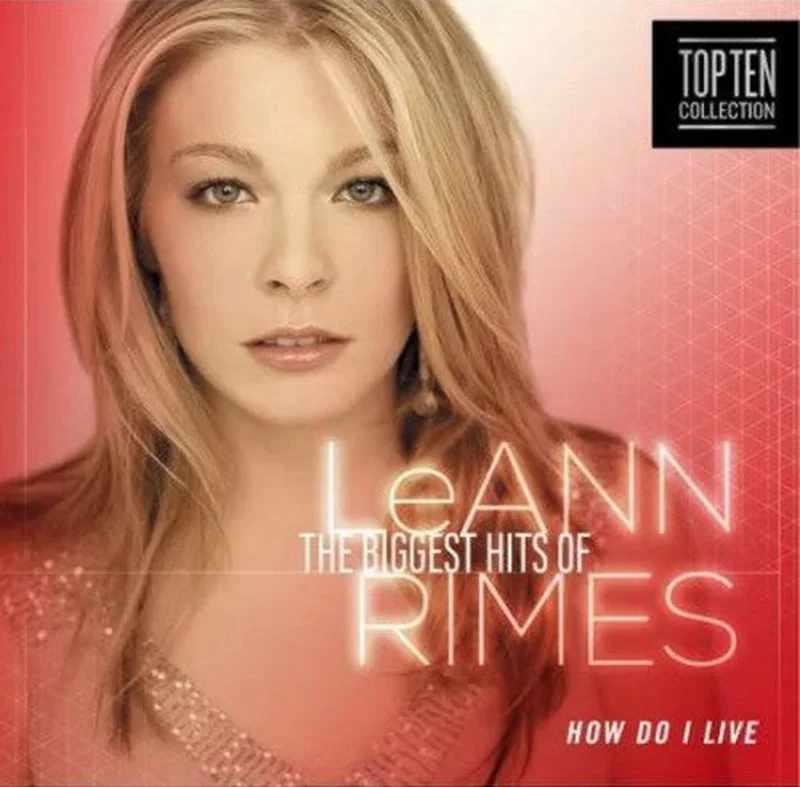 LeAnn Rimes - The Biggest Hits Of LeAnn Rimes (How Do I Live) (CD)