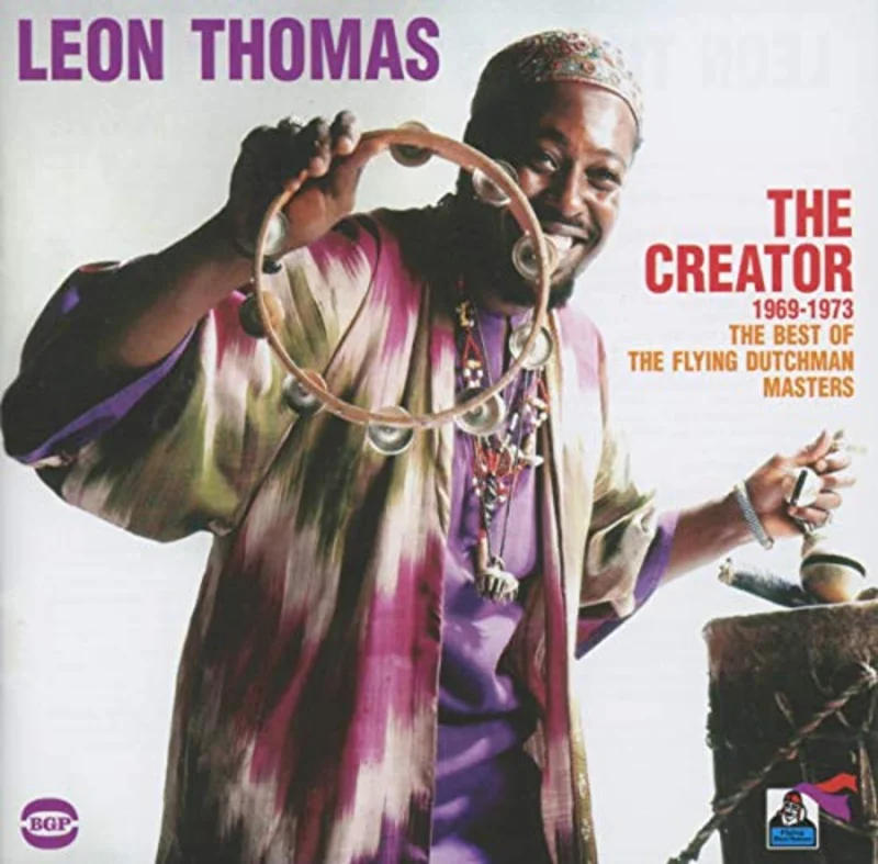 Leon Thomas - The Creator-The Best Of The Flying Dutchman Masters [CD]