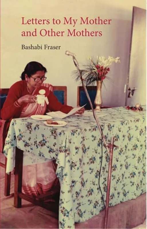 Letters to My Mother : and other mothers