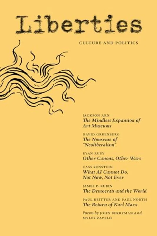 Liberties Journal of Culture & Politics : Fall 2025
