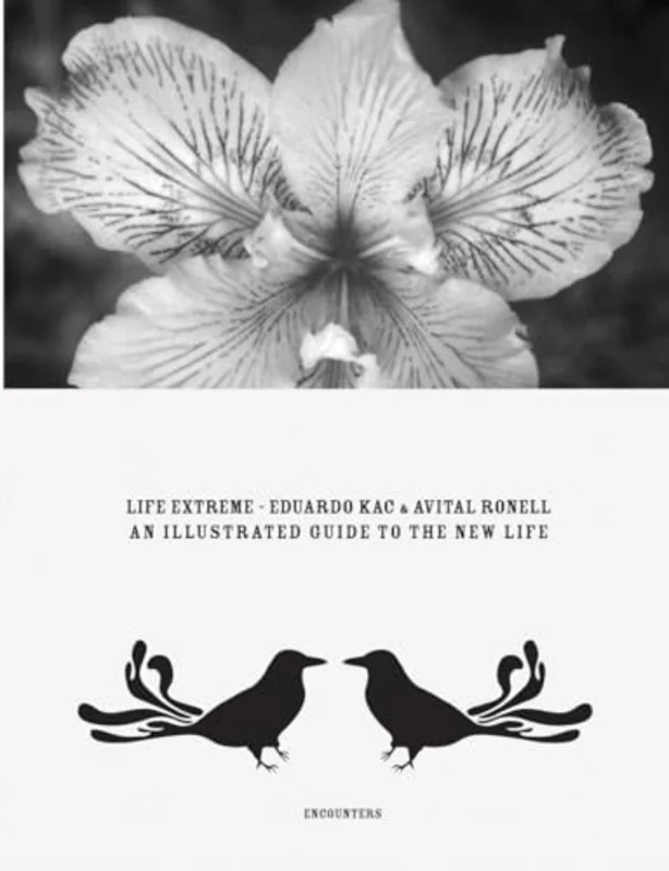 Life Extreme : An Illustrated Guide to the New Life