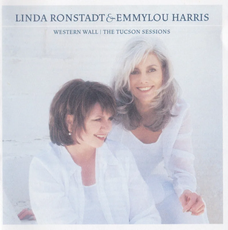 Linda Ronstadt and Emmylou Harris - Western Wall - The Tucson Sessions (CD)