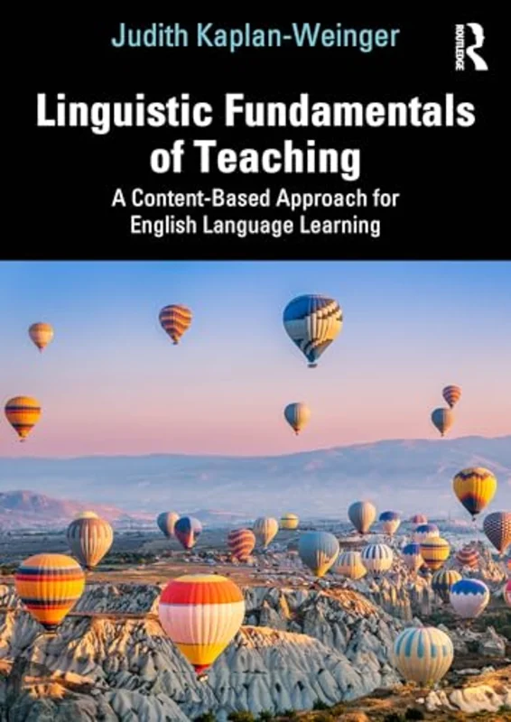 Linguistic Fundamentals of Teaching : A Content-Based Approach for English Language Learning