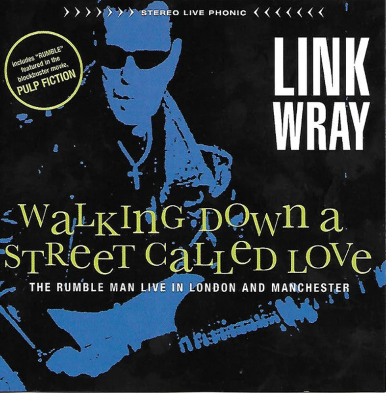 Link Wray - Walking Down A Street Called Love (CD)