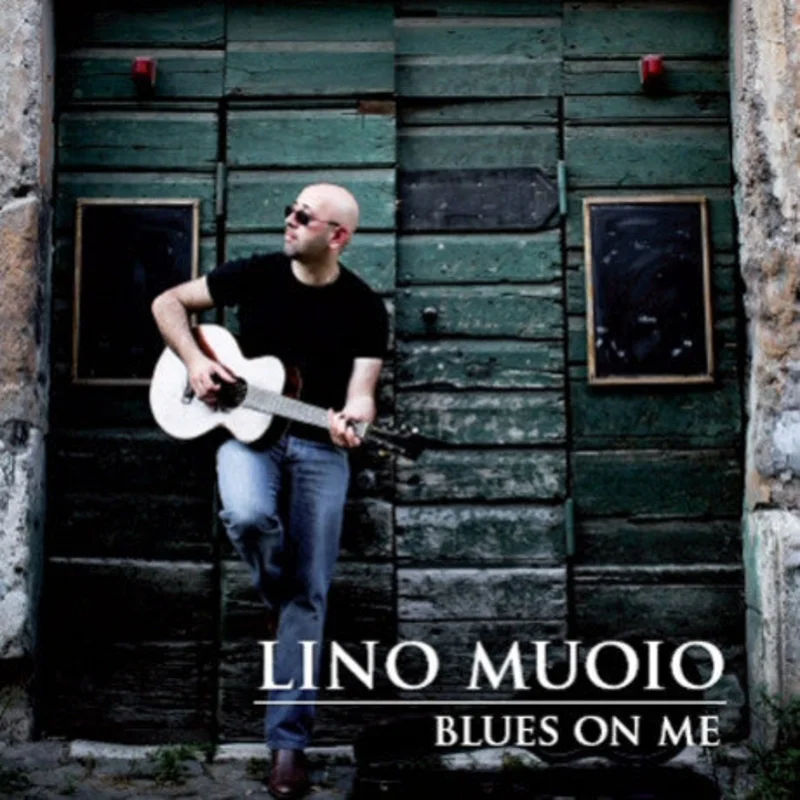 Lino Muoio - Blues On Me (CD)