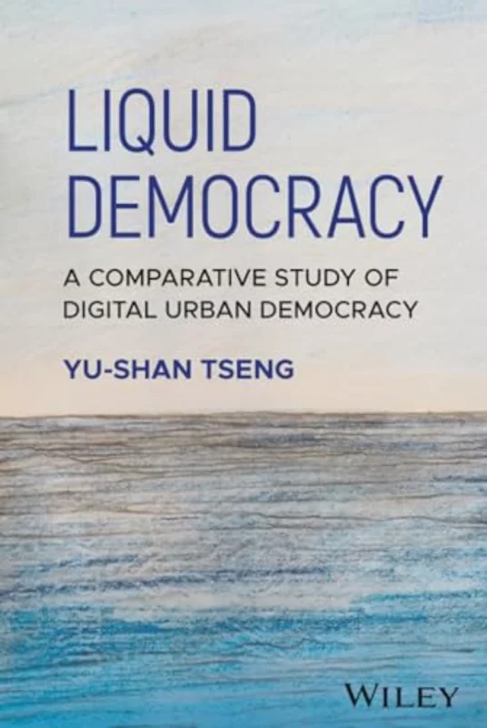 Liquid Democracy : A Comparative Study of Digital Urban Democracy