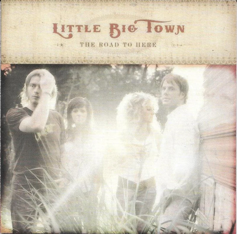 Little Big Town - The Road To Here (CD)