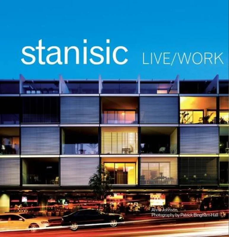 Live Work - Stanisic Architects : The Architecture of Stanisic Architects