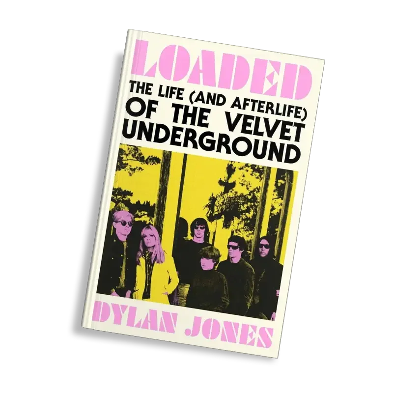 Loaded (The Life of the Velvet Underground) (Hardback)