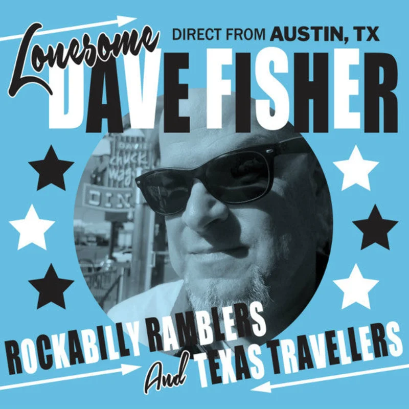 Lonesome Dave Fisher - Rockabilly Ramblers And Texas Travellers (CD)