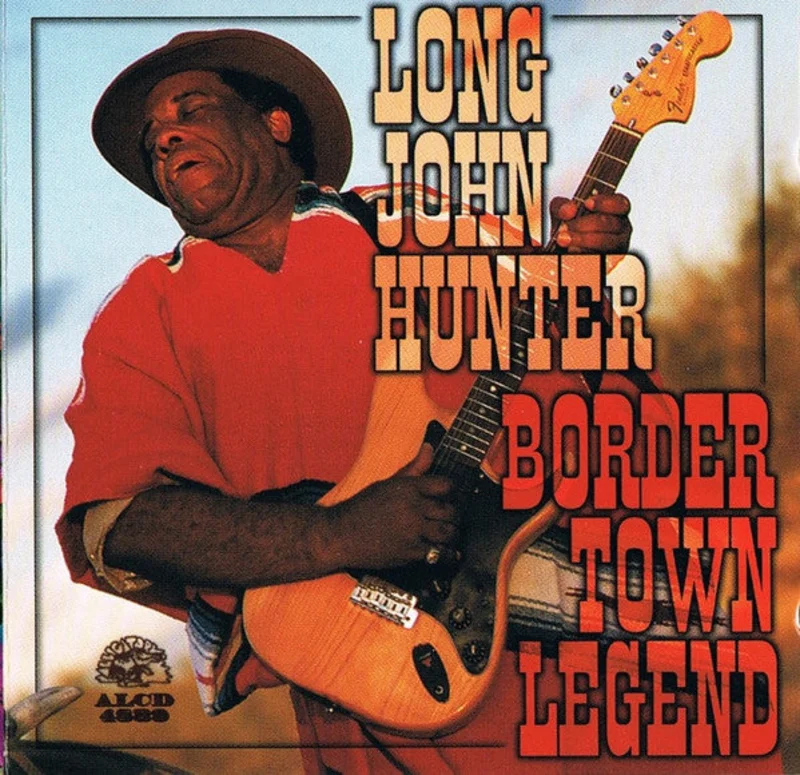 Long John Hunter - Border Town Legend (CD)