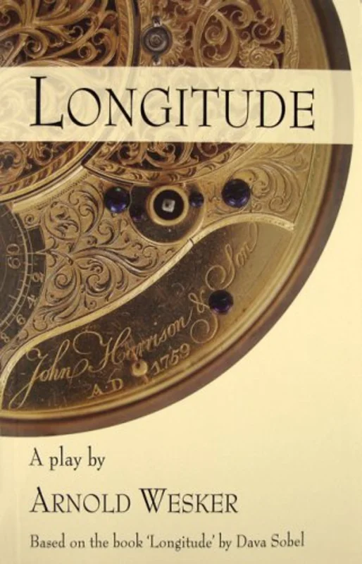 Longitude : The Play - Based on the Book "Longitude" by Dava Sobel