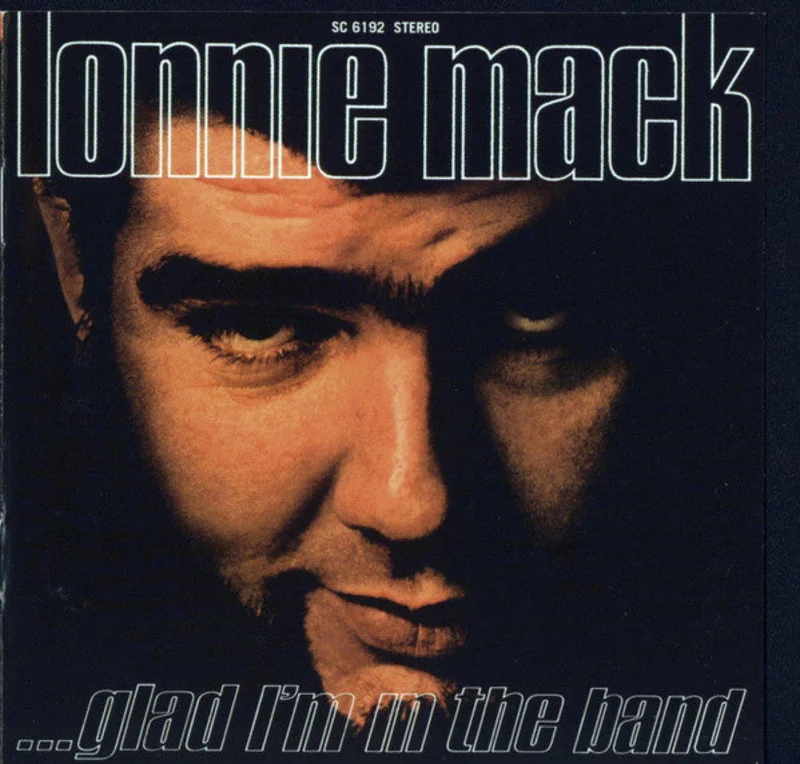 Lonnie Mack - ...Glad I'm In The Band (CD)