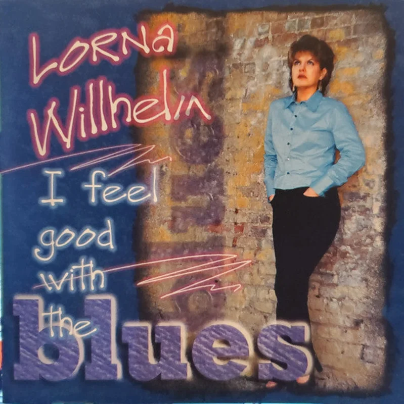 Lorna Willhelm - I Feel Good With The Blues (CD)