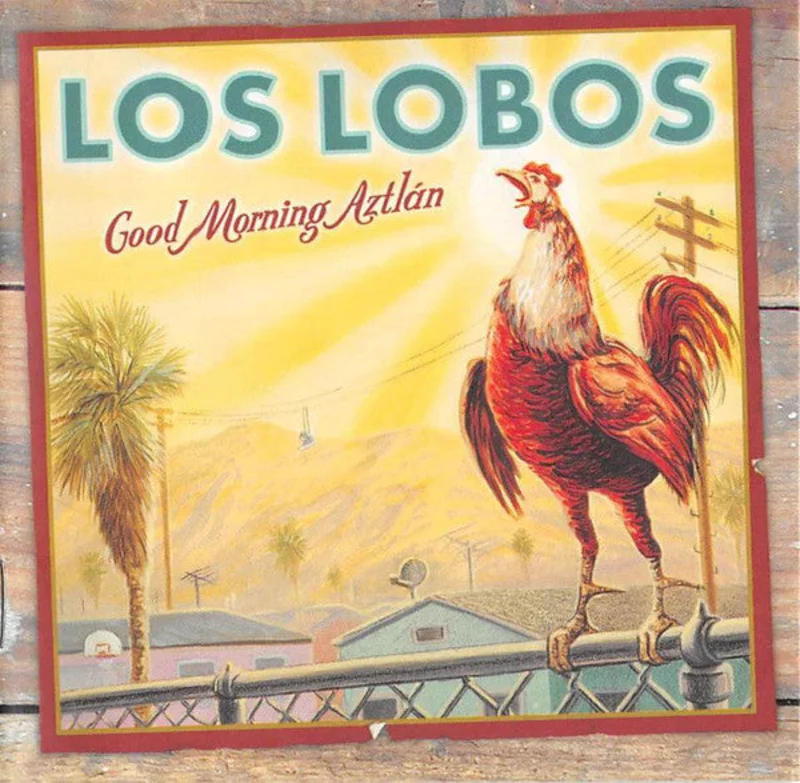 Los Lobos - Good Morning Aztln (CD)