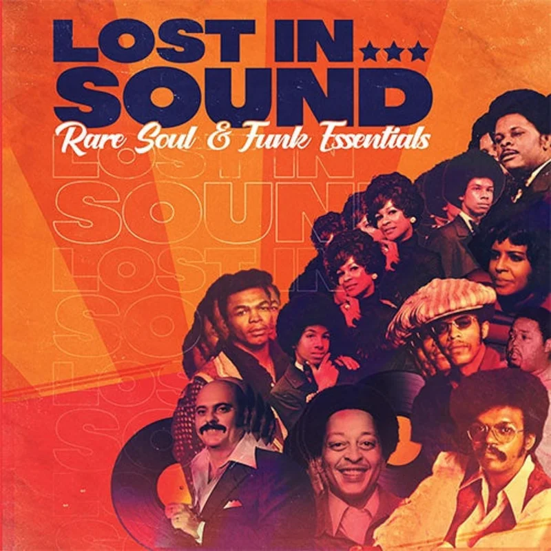 Lost In Sound Rare Soul And Funk