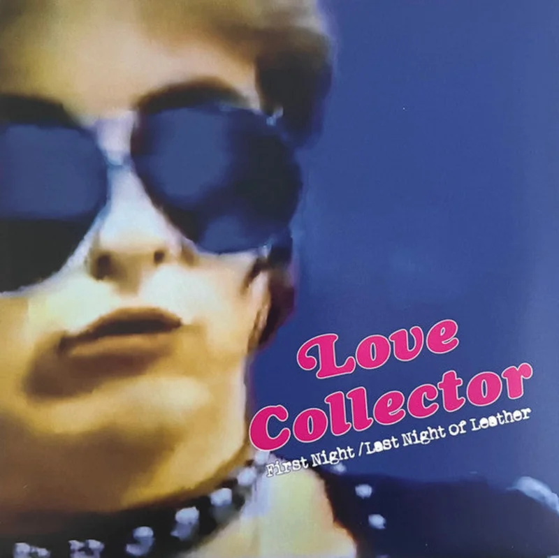 Love Collector - First Night / Last Night Of Leather (Vinyl)