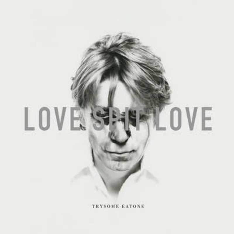 Love Spit Love - Trysome Eatone LP