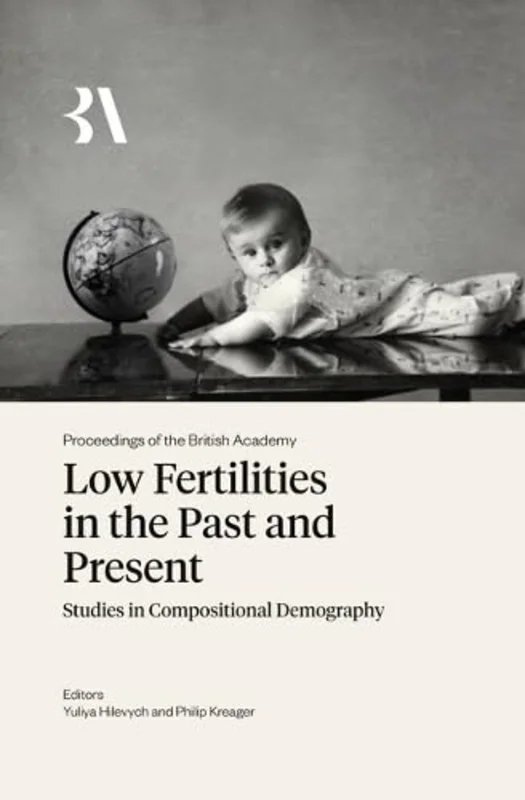 Low Fertilities in the Past and Present : Studies in Compositional Demography : 284