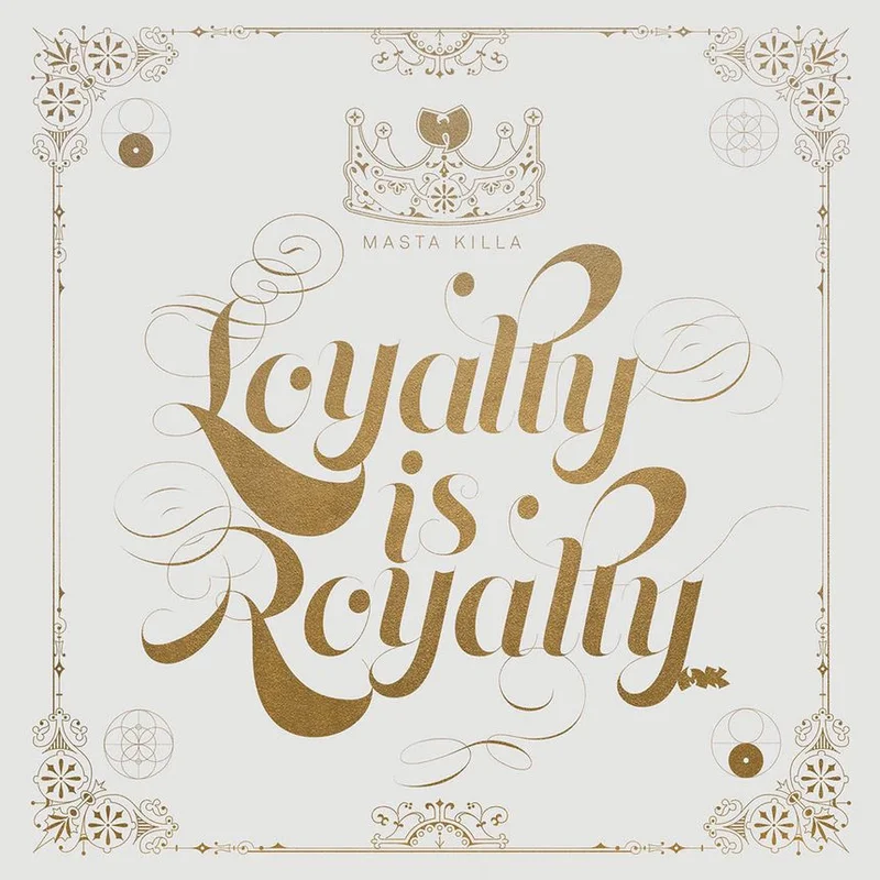 Loyalty Is Royalty (Deluxe jacket with gold foil print)