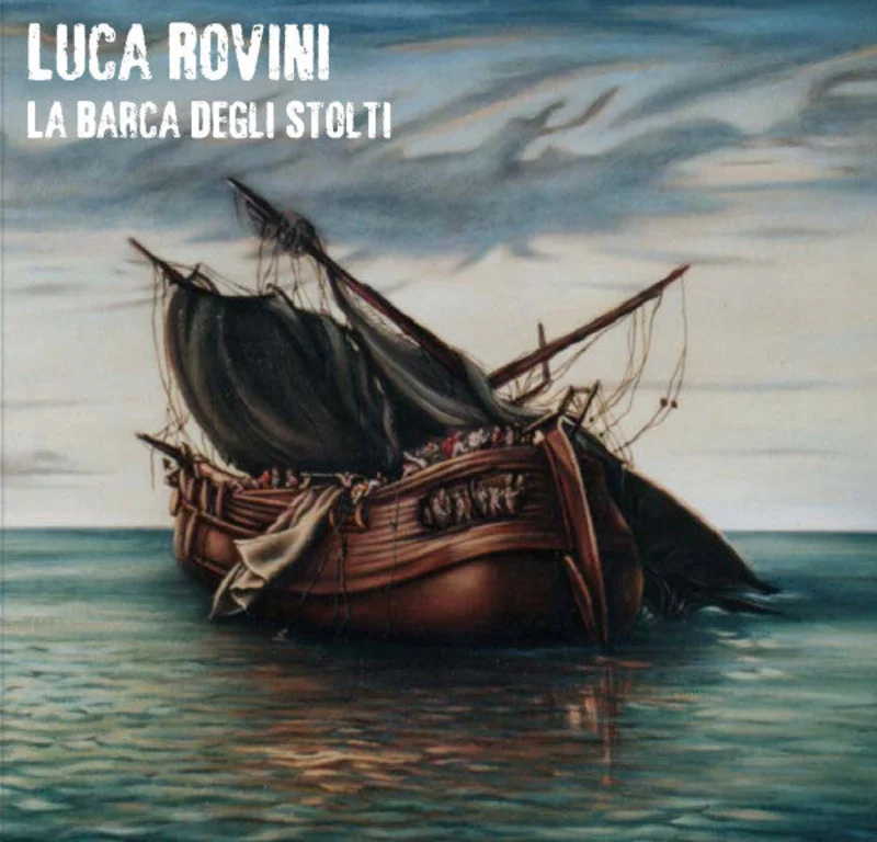 Luca Rovini - La Barca Degli Stolti (CD)