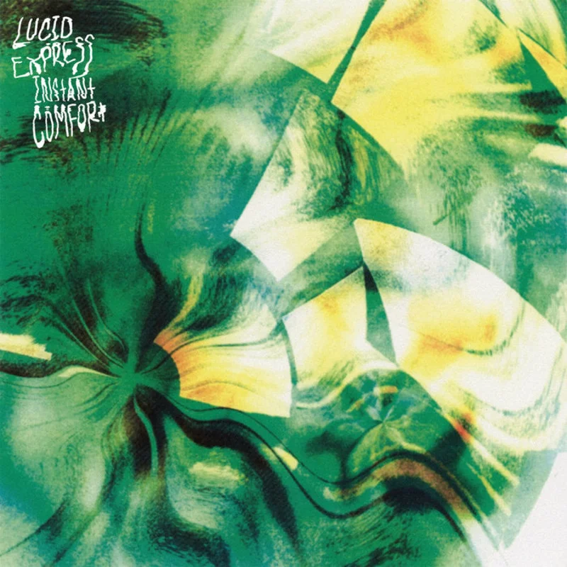 Lucid Express - Instant Comfort LP