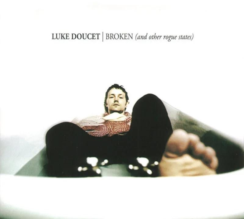 Luke Doucet - Broken (And Other Rogue States) (CD)