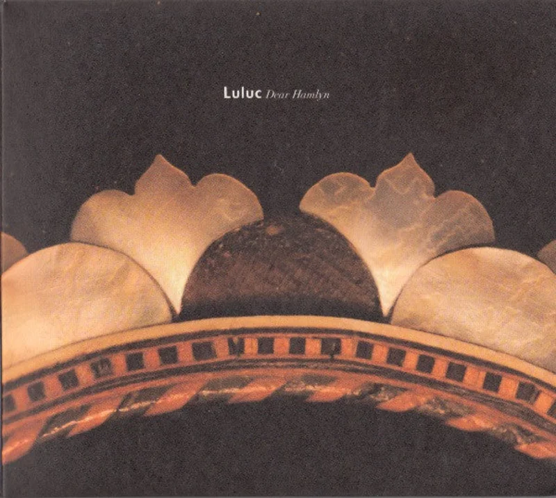 Luluc - Dear Hamlyn (CD)