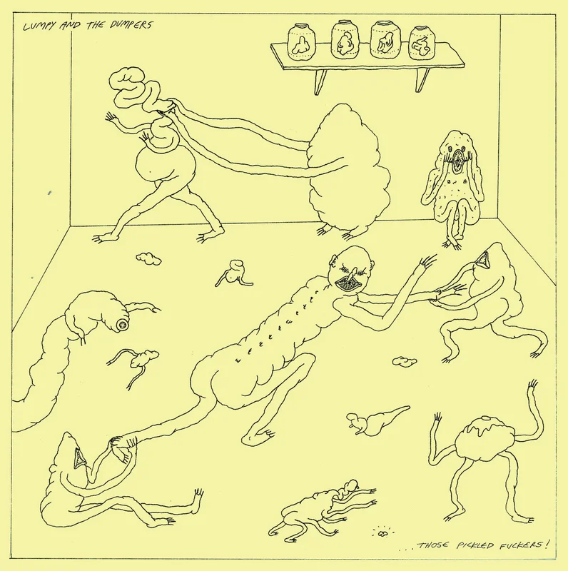 Lumpy and the Dumpers - Those Pickled Fuckers LP