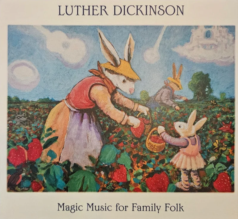 Luther Dickinson - Magic Music For Family Folk (CD)