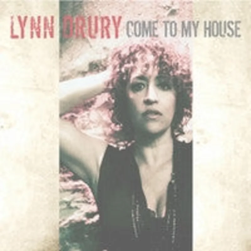 Lynn Drury - Come To My House (CD)