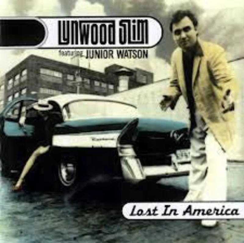 Lynwood Slim Featuring Junior Watson - Lost In America  (CD)