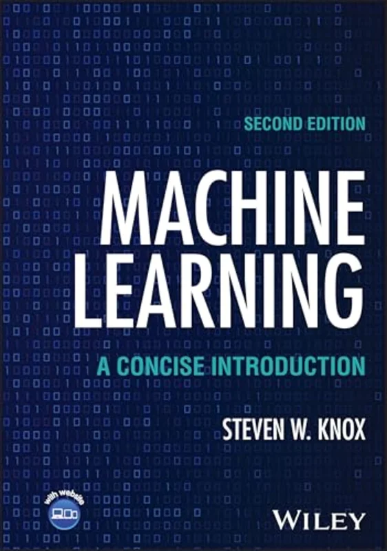 Machine Learning : A Concise Introduction