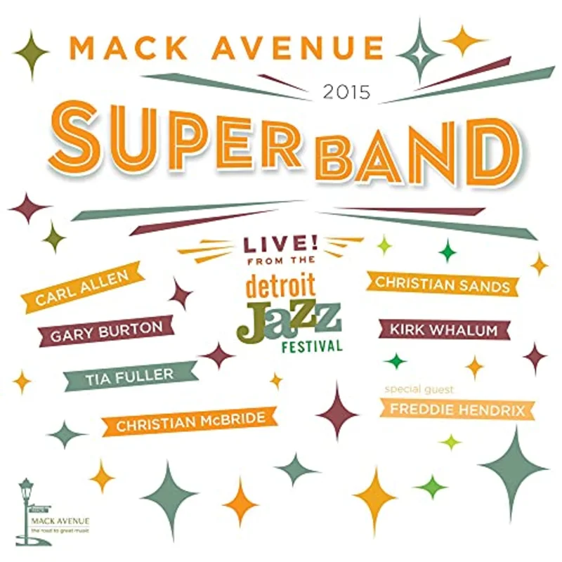 Mack Avenue SuperBand - Live From The Detroit Jazz Festival - 2015 [CD]