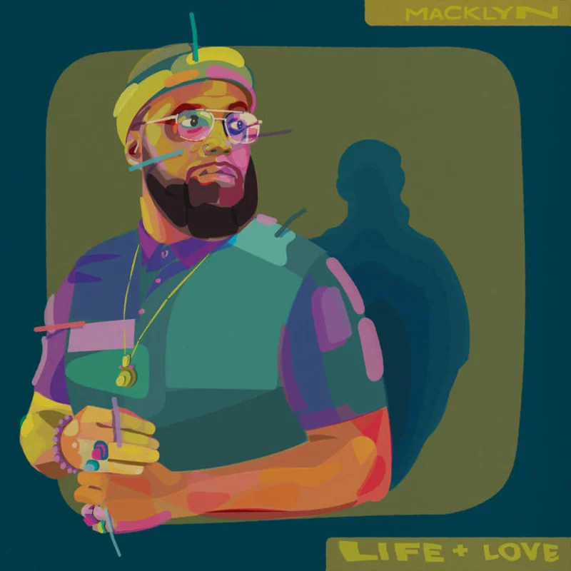 Macklyn - Life + Love LP