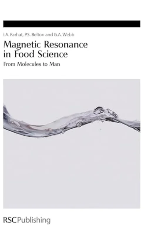 Magnetic Resonance in Food Science : From Molecules to Man