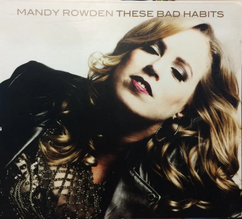 Mandy Rowden - These Bad Habits (CD)