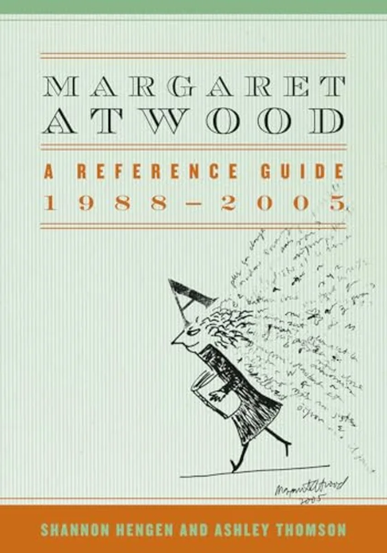 Margaret Atwood : A Reference Guide, 1988-2005