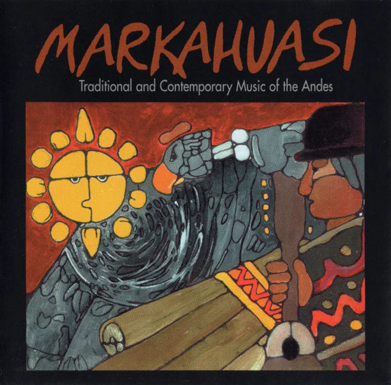 Markahuasi - Traditional And Contemporary Music Of The Andes (CD)