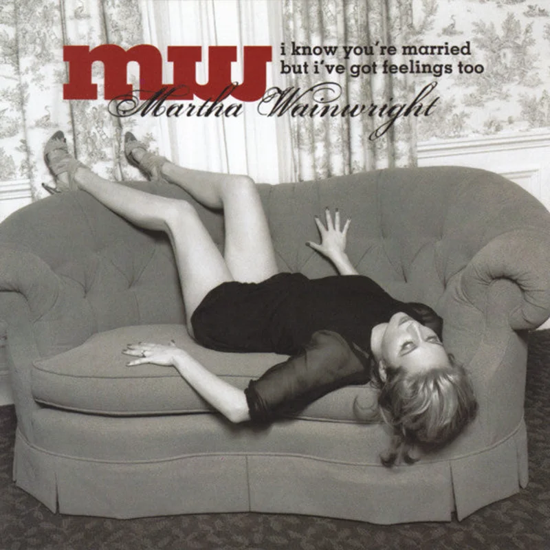 Martha Wainwright - I Know You're Married But I've Got Feelings Too (CD)