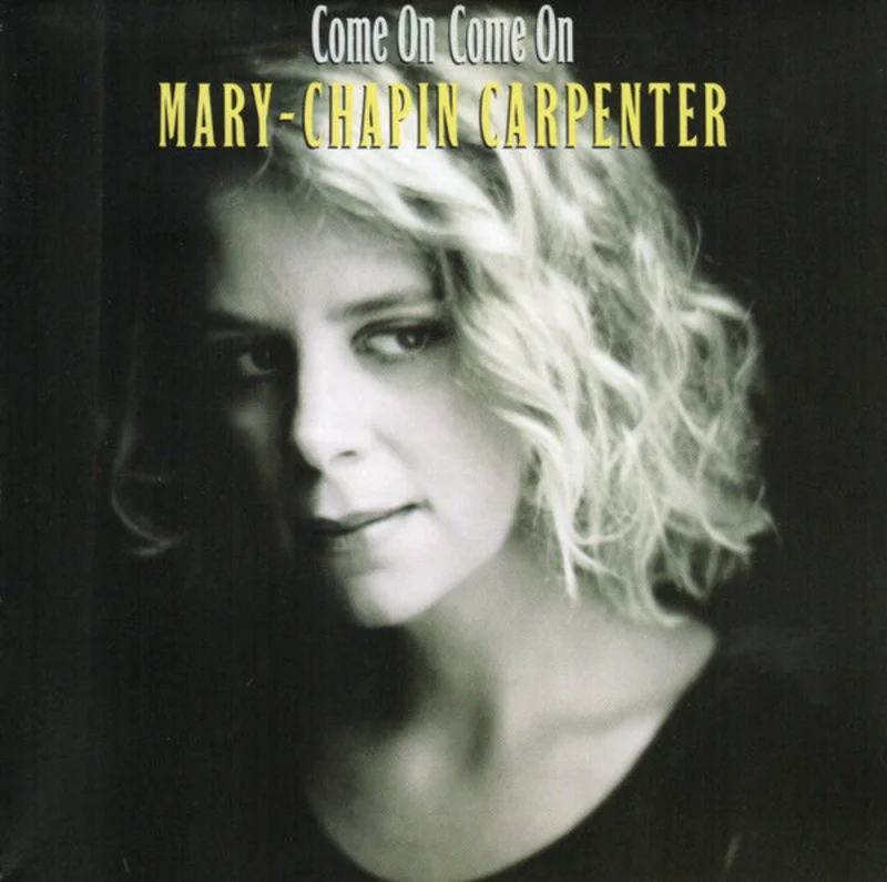 Mary-Chapin Carpenter* - Come On Come On (CD)