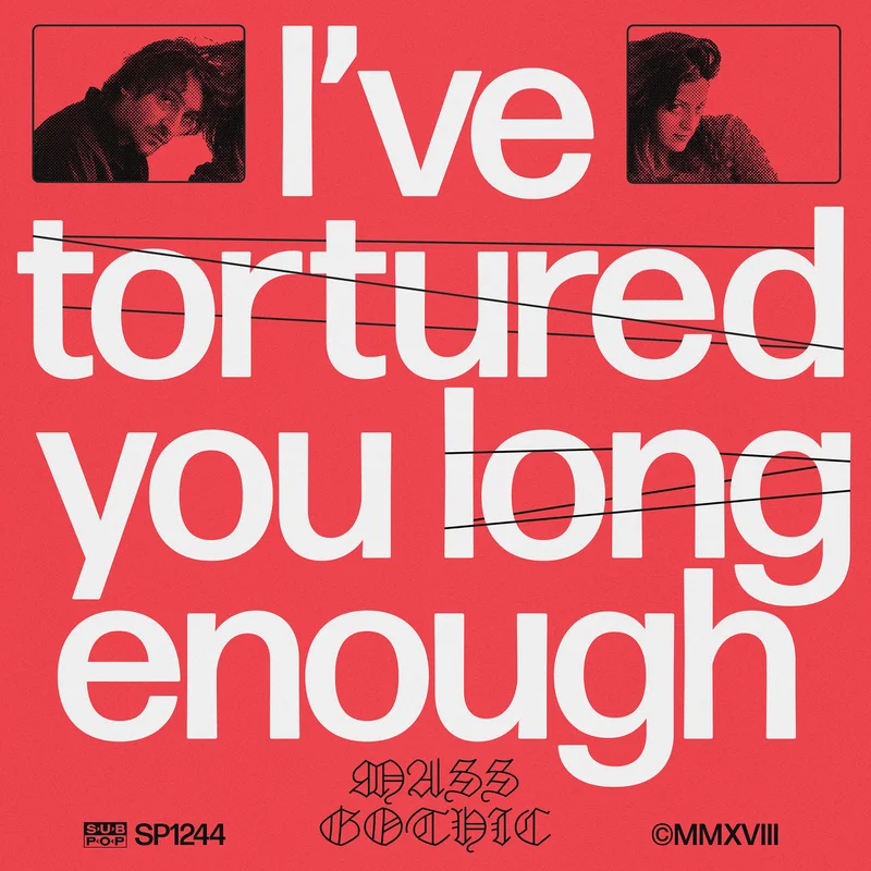 Mass Gothic - I've Tortured You Long Enough LP (Ltd Loser Edition)