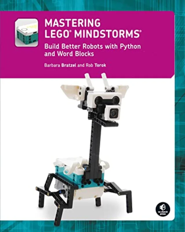Mastering Lego (R) Mindstorms: Build Better Robots with Python and Word Blocks
