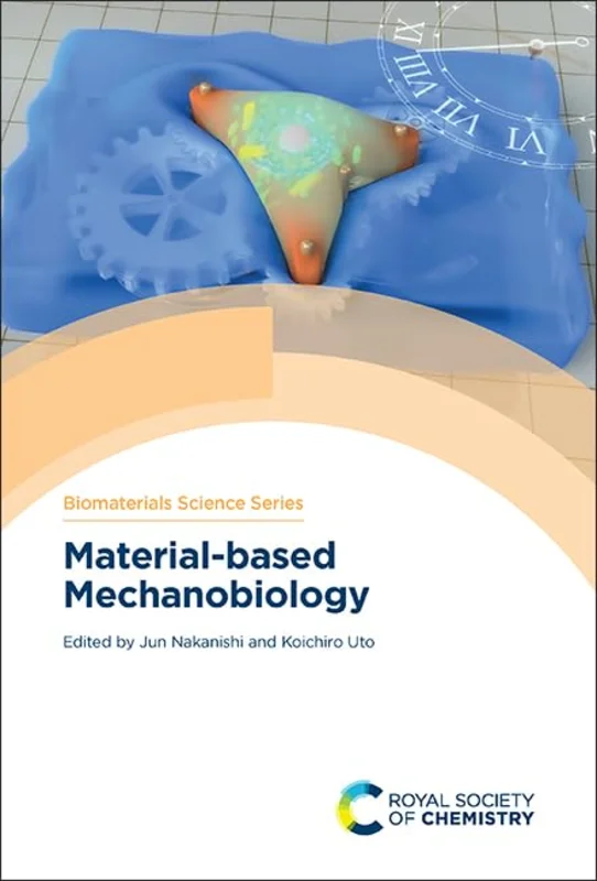 Material-based Mechanobiology : Volume 12