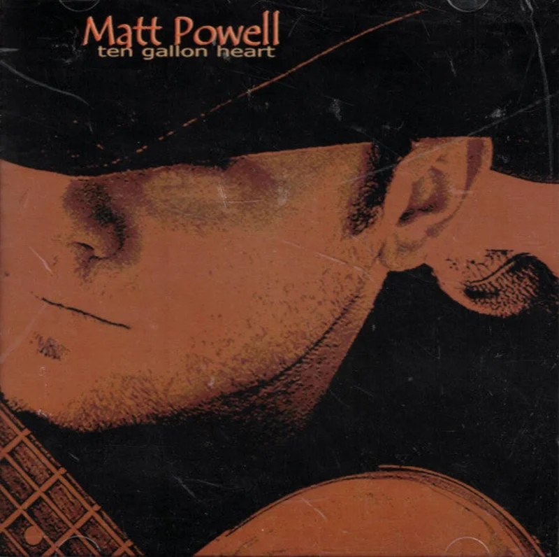 Matt Powell - Ten Gallon Heart (CD)